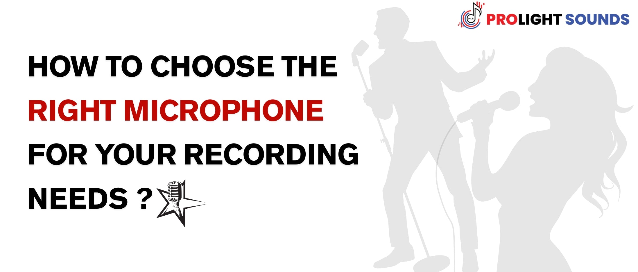 How to Choose the Right Microphone for Your Recording Needs ...