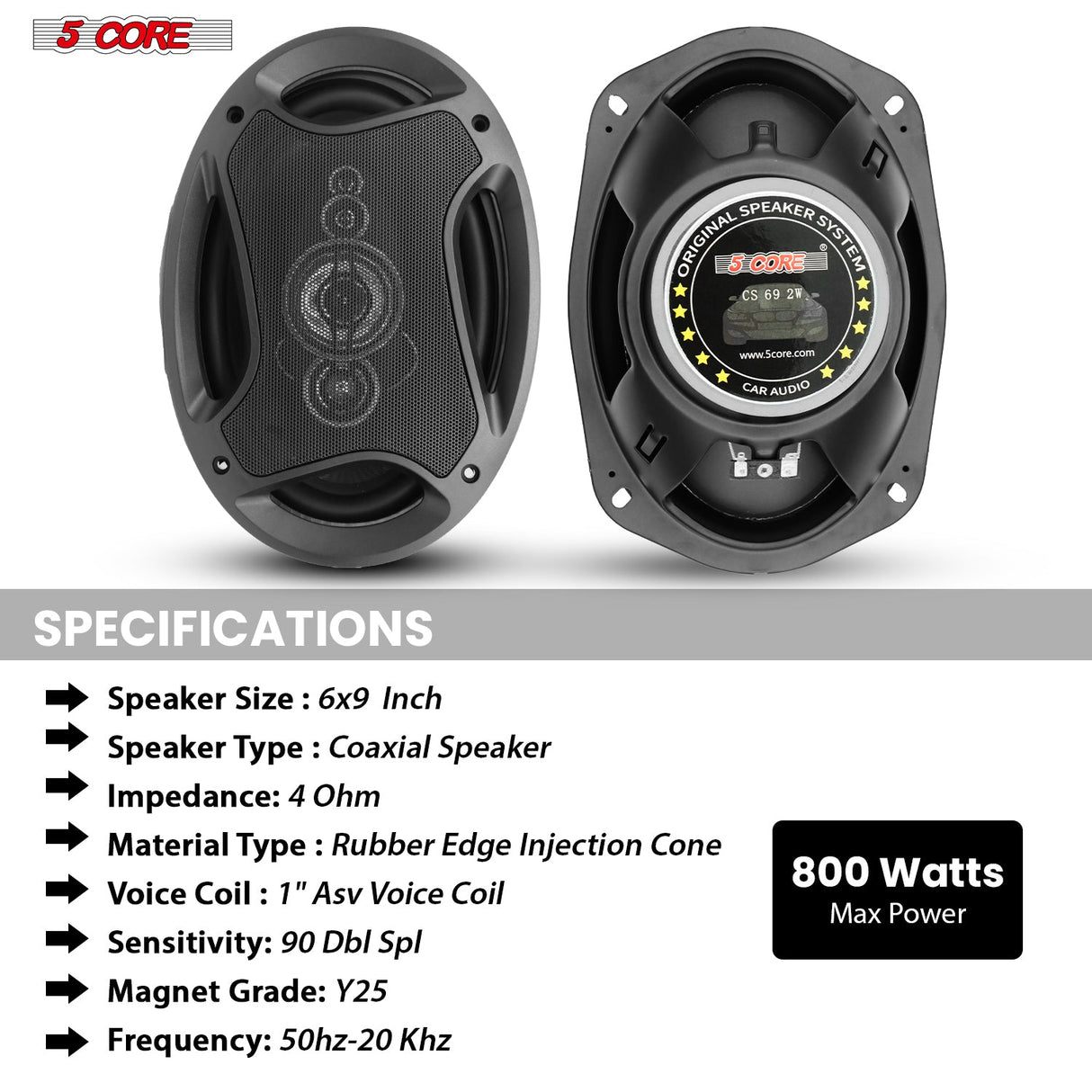 5Core 6x9 Car Speaker 800W 4Ohm 2 Way Coaxial Speaker w Super Tweeter Universal Fit for Vehicle